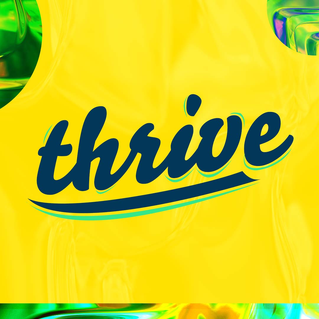 Thrive | Part 5