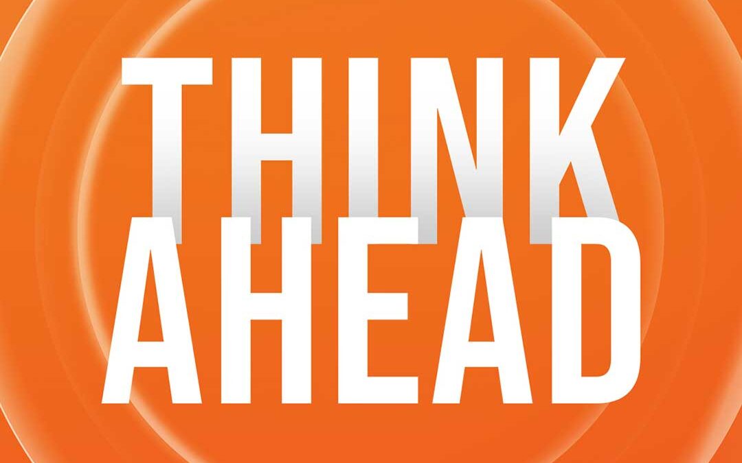 Think Ahead | Episode 1
