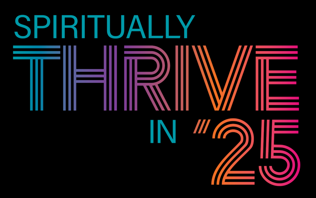 Thrive In ’25 | Episode 1