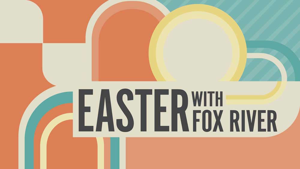 Easter with fox river