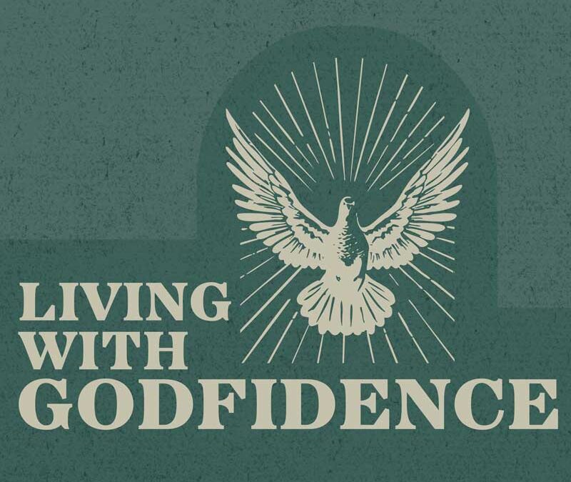 Living With Godfidence | Episode 7