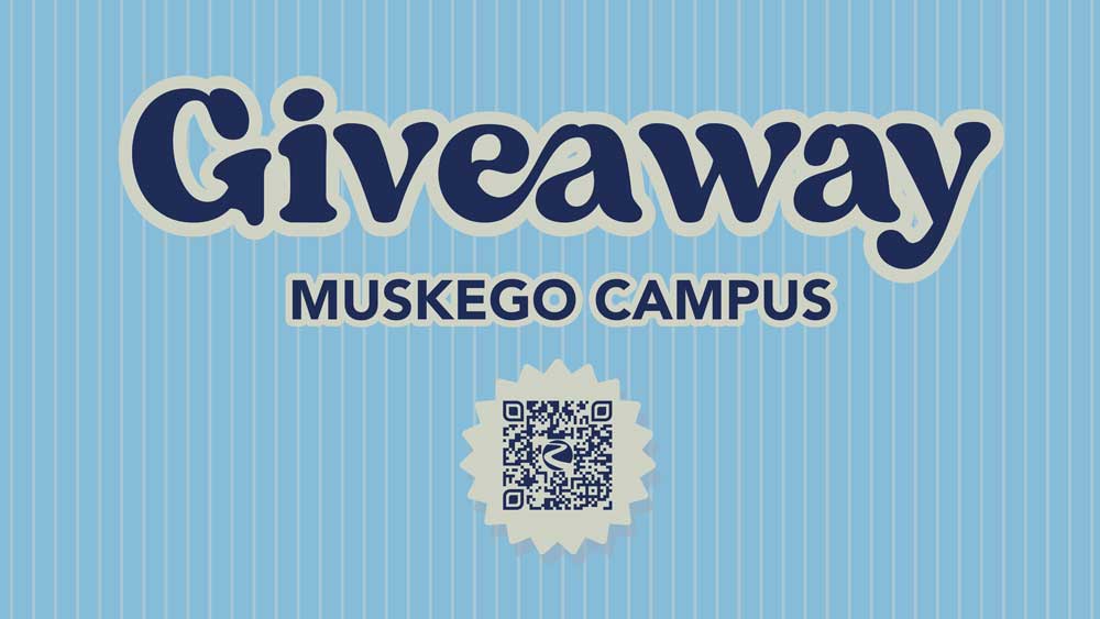 Muskego Campus Giveaway