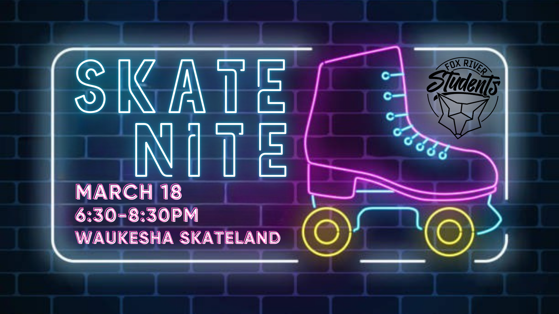 Student Skate Nite<br />
March 18 6:30-8:30pm<br />
Waukesha Skateland