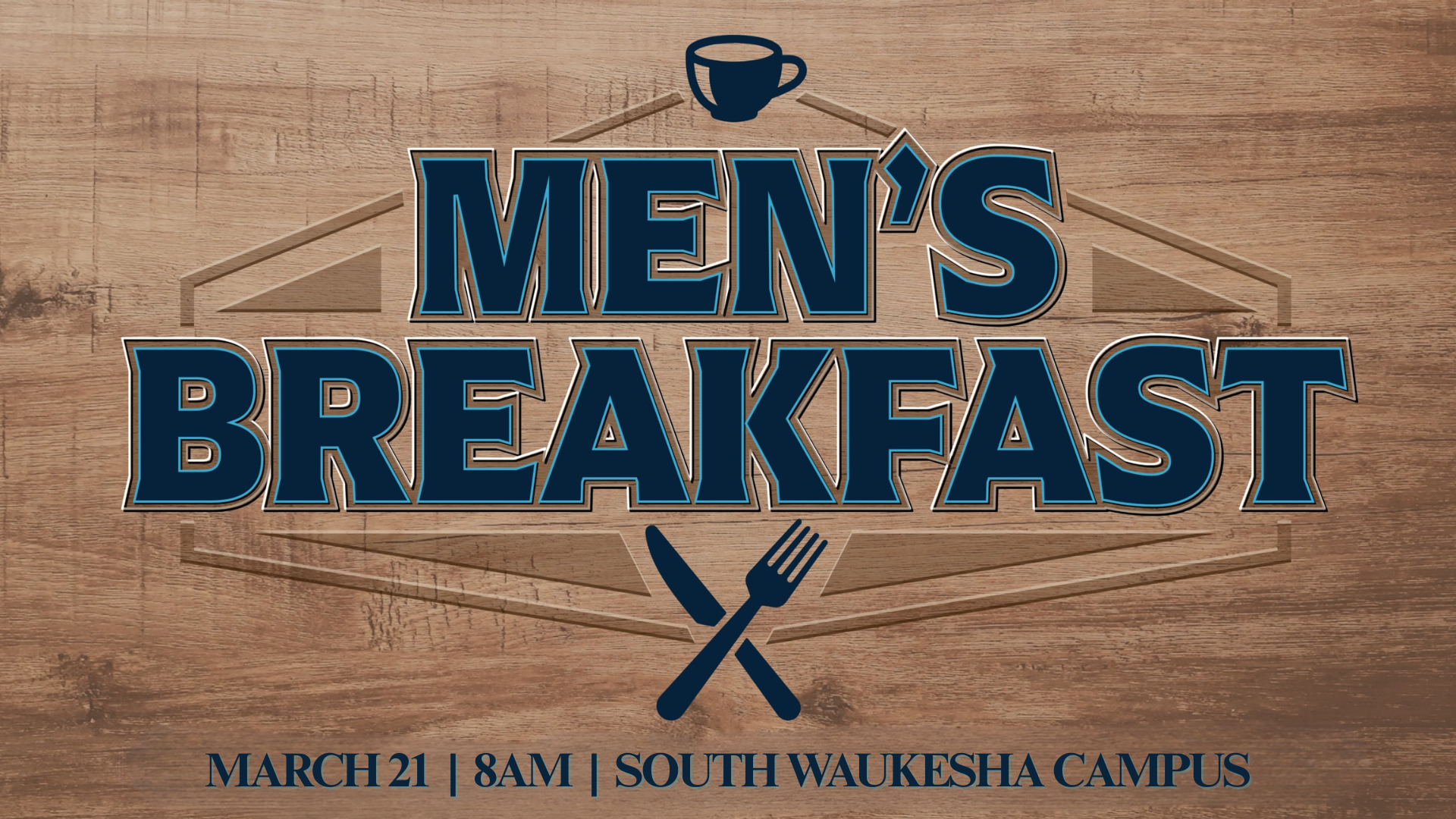 Men's Breakfast South Campus March 21 8am 