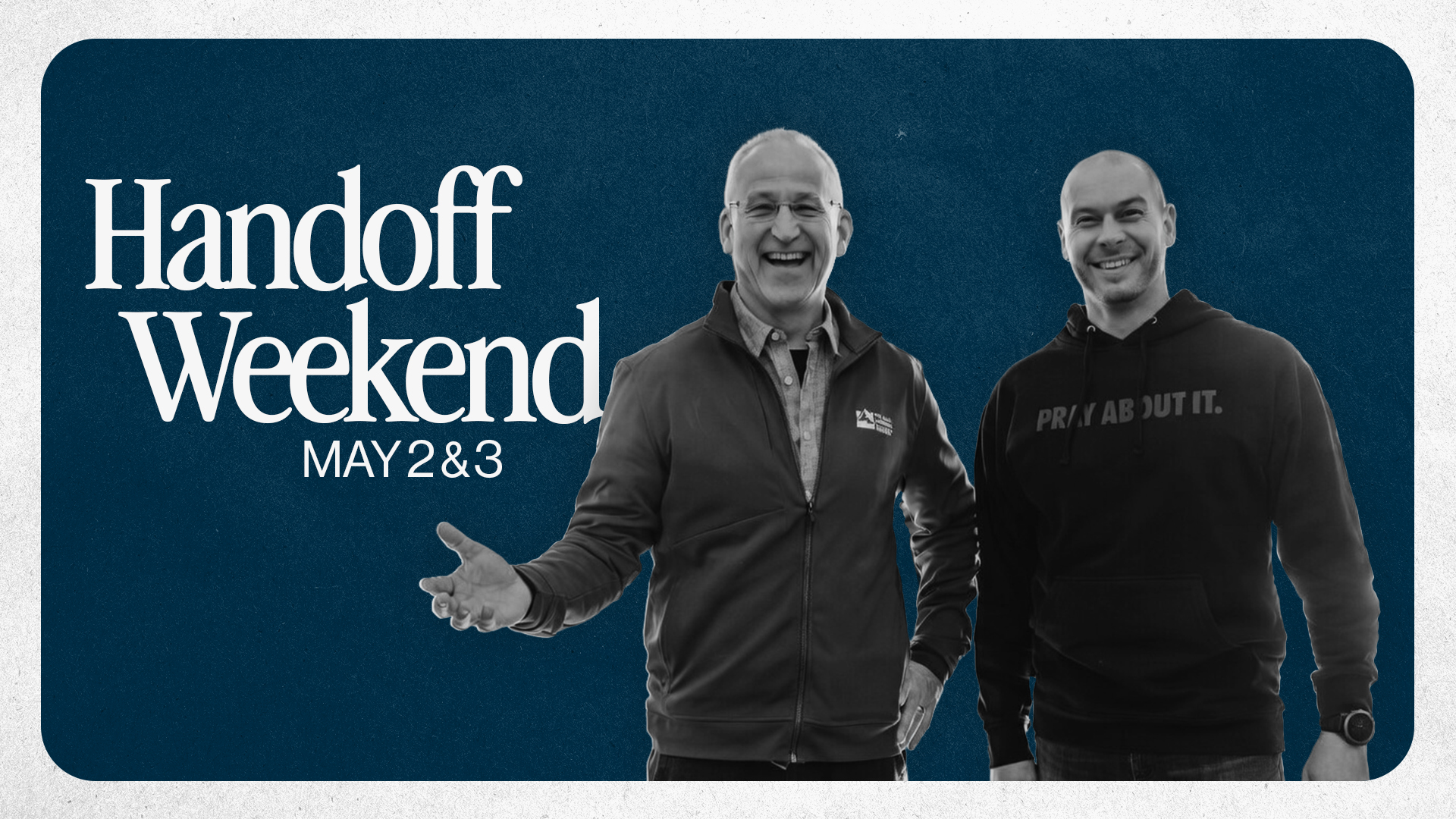 Handoff Weekend May 2&3