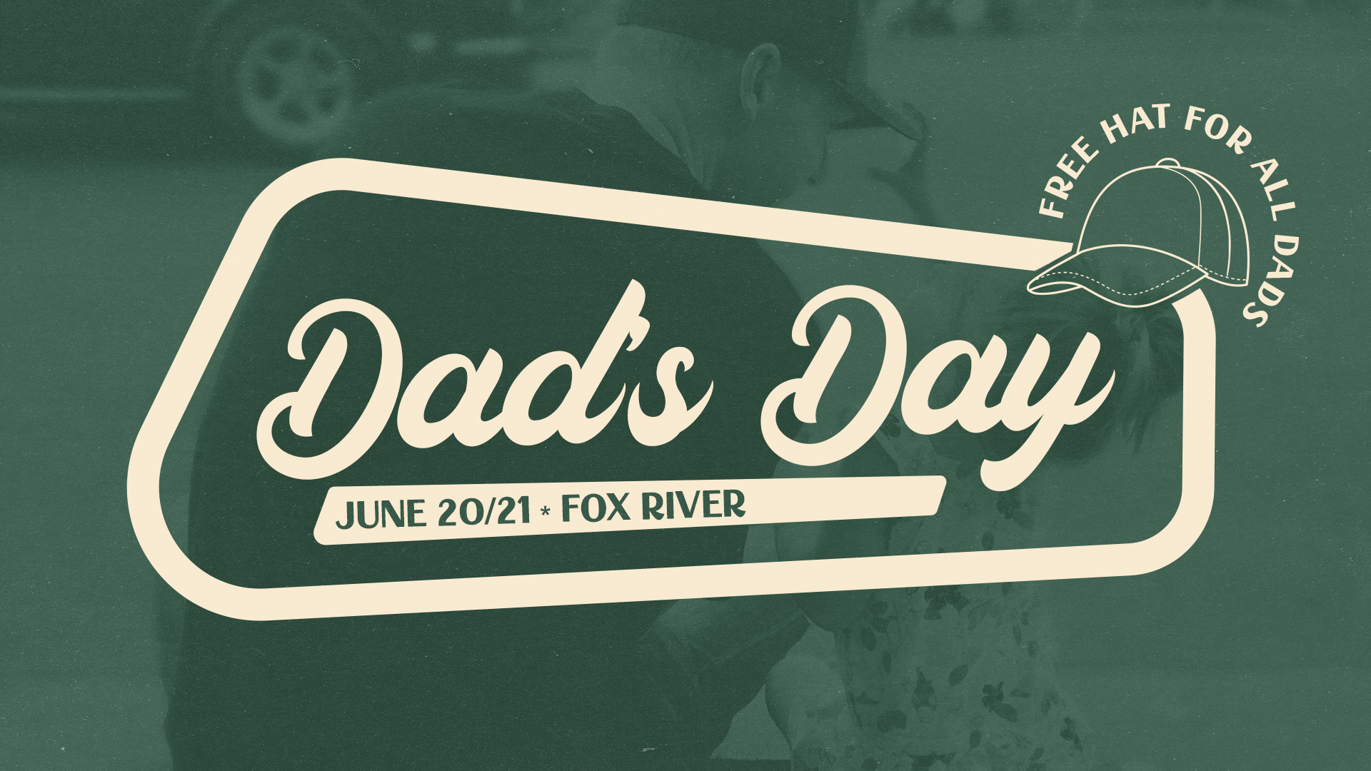 Father's Day Main Title Kingdom Quest July 12-15